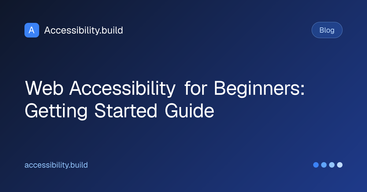 Web Accessibility for Beginners: Getting Started Guide | Accessibility ...